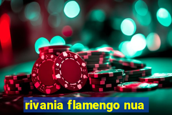 rivania flamengo nua